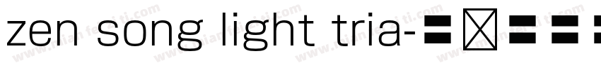 zen song light tria字体转换